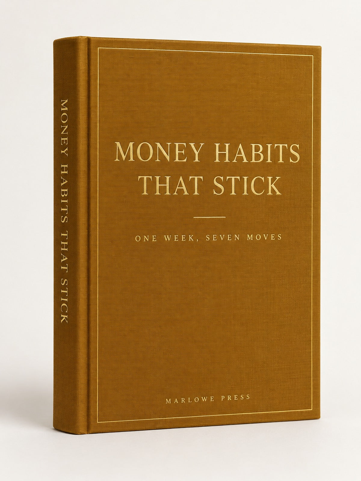 Money Habits That Stick — One week, seven moves