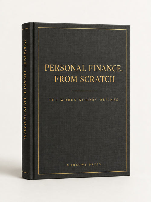 Personal Finance, From Scratch — The words nobody defines